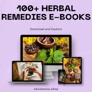 100+ Herbal Remedies e-Books